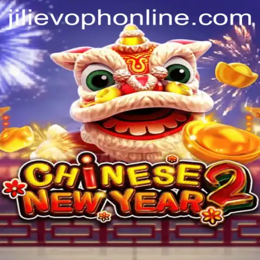 Discover the Exciting World of CHINESENEWYEAR2: A Journey into JILIEVOPH