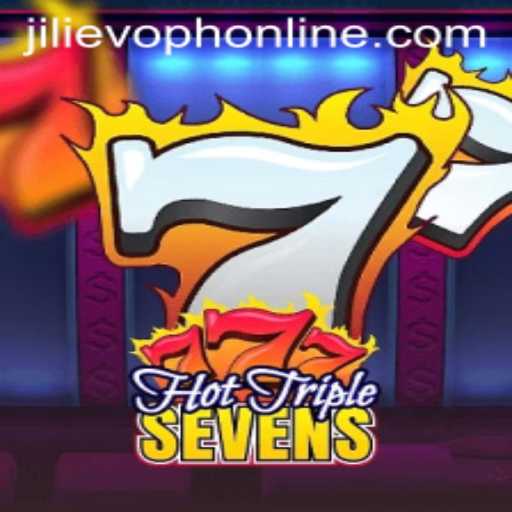 Exploring HotTripleSevens: A Glimpse Into the Exciting World of JILIEVOPH
